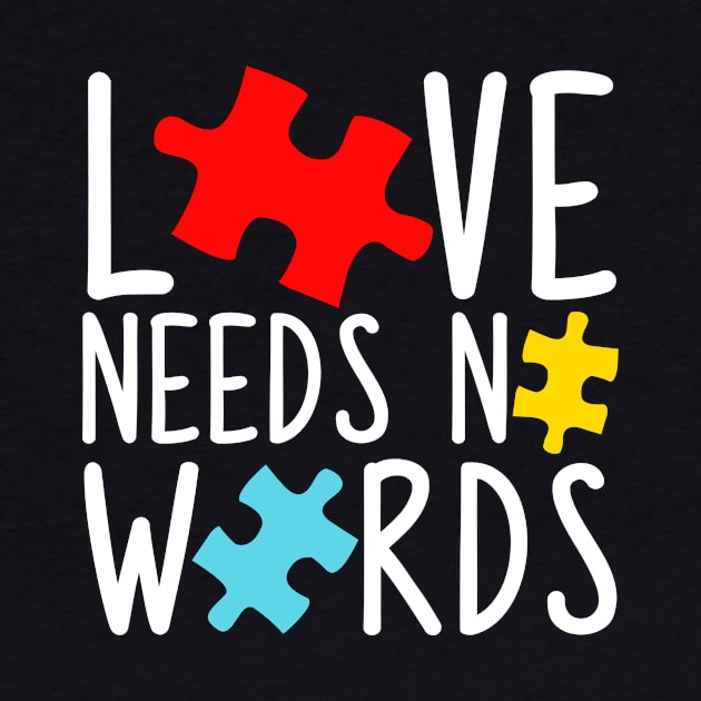 Love Needs No Words - Autism Awareness by fromherotozero